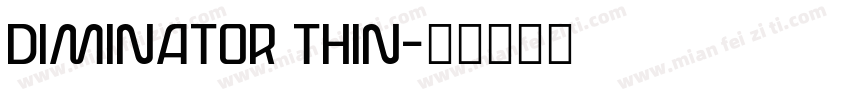 DIMINATOR THIN字体转换